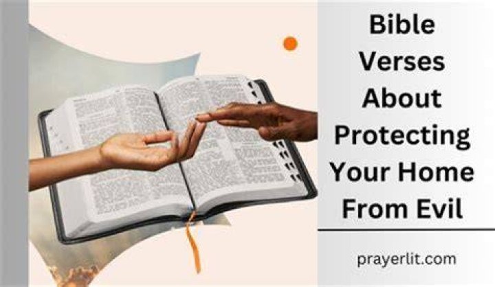 Discover Bible Verses To Shield Your Home From Evil