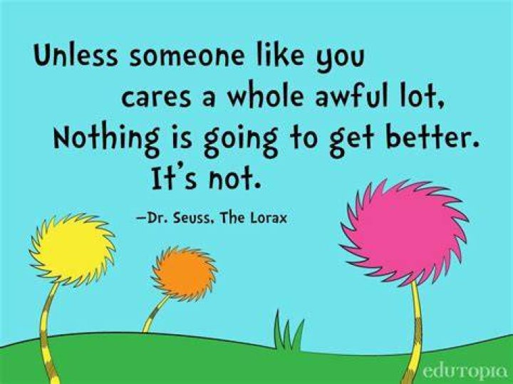 Lorax Earth Day Quotes. QuotesGram
