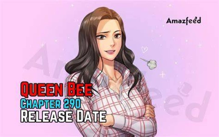 Queen Bee Chapter 281 Release Date Is Officially Confirmed! The Manga